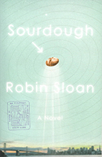 Sourdough by Robin Sloan